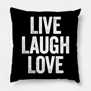 Live Laugh Love White Pillow