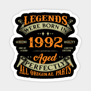 Legends Were Born In 1992 32nd Birthday Magnet