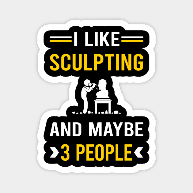 3 People Sculpting Sculptor Sculpture Magnet by Good Day