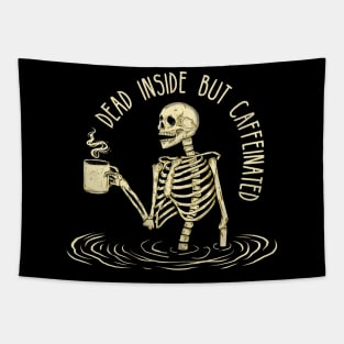 Dead Inside But Caffeinated Skeleton Coffee Tapestry