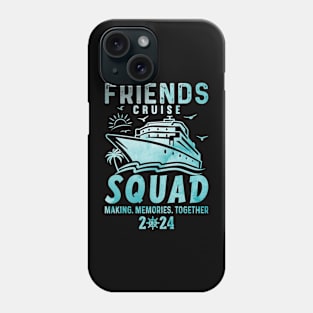 Friends cruise squad 2024 Party Girls, Man Matching Vacation Group Phone Case