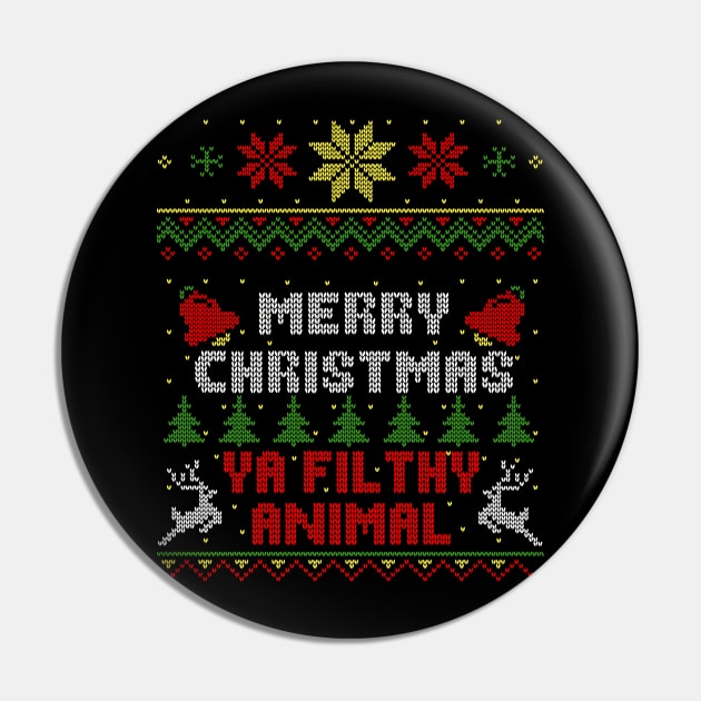 Merry Christmas Ya Filthy Animal Ugly Sweater Style Pin by Nerd_art