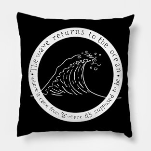 The wave returns to the ocean Pillow