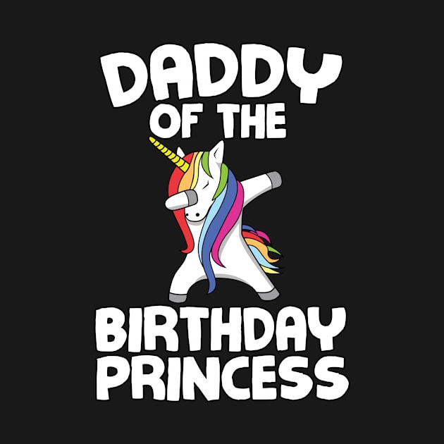 Daddy of the birthday princess by Shirtttee