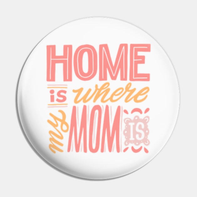 Home is where my mom is| mother's day gift; gift for mom; mother; mom; mother's day; Pin by Be my good time