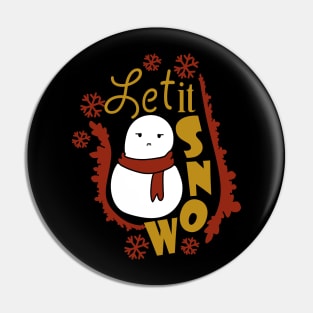 Let It Snow Moody Snowman Pin