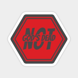 God Is Not Dead Magnet