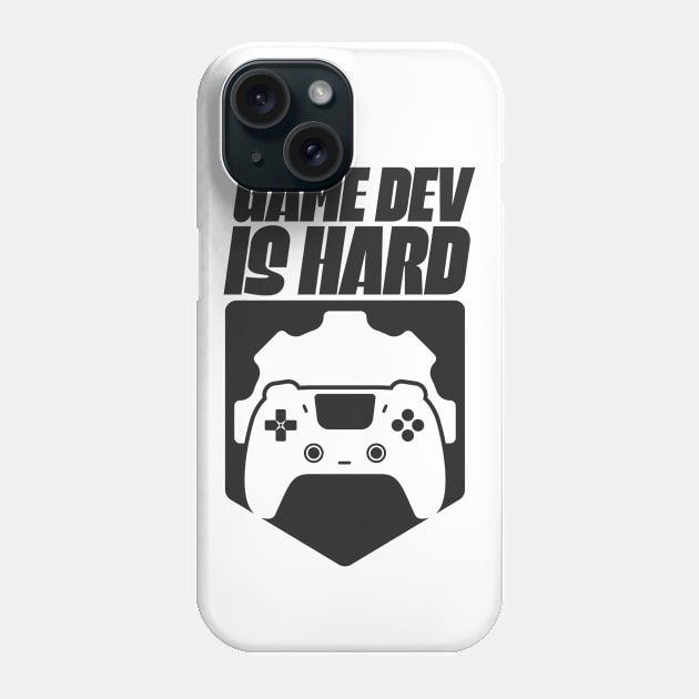 Game Dev Is Hard Phone Case by Issho Ni