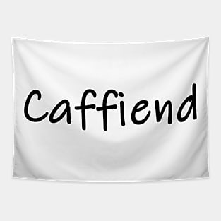 Caffiend Tapestry