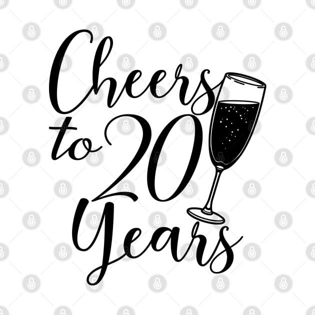 Cheers To 20 Years - 20th Birthday - Anniversary by Art Like Wow Designs