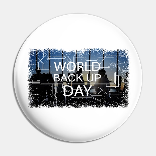 31st March - World Backup Day Pin by fistfulofwisdom