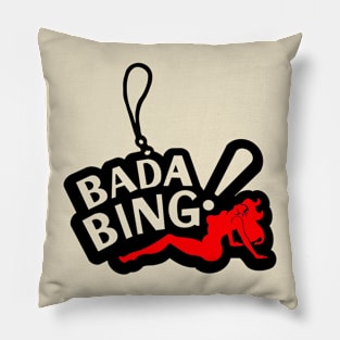 Bada Bing Bada Bam Pillow