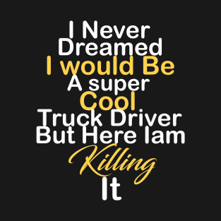 Truck Driver T-Shirt