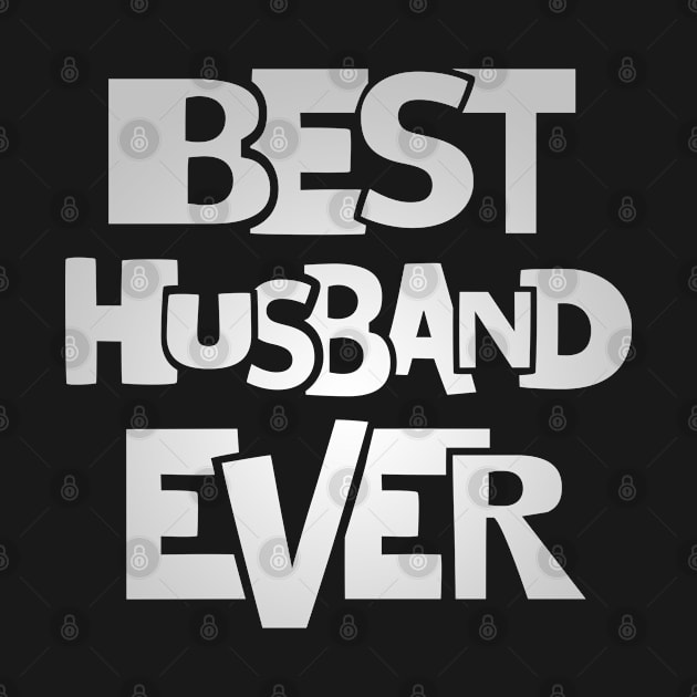 Husband shirt - Best husband ever tee by missalona