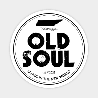 Old Soul Tennessee - Rich Men Magnet