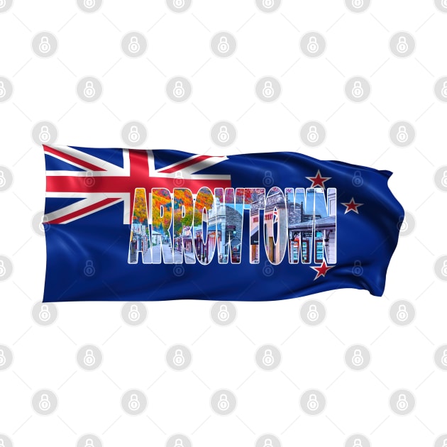 ARROWTOWN - New Zealand with Flag by TouristMerch