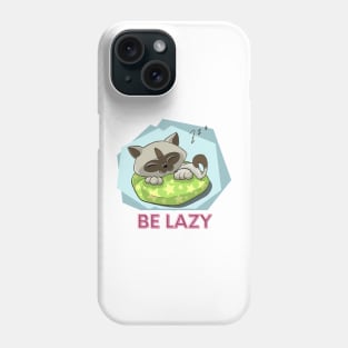 Be lazy cat Phone Case