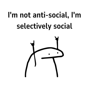 i'm not ani social, funny quote, cute meme T-Shirt