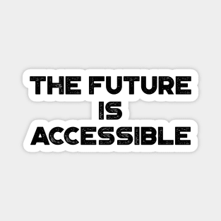 The Future Is Accessible Vintage Retro Magnet