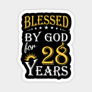 Blessed By God For 28 Years 28th Birthday Magnet