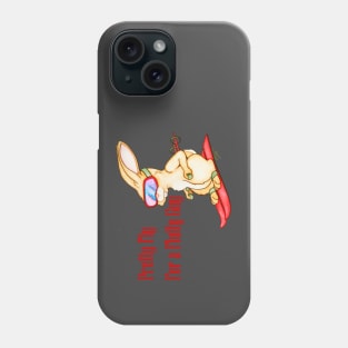 Pretty Fly For a Fluffy Guy Phone Case