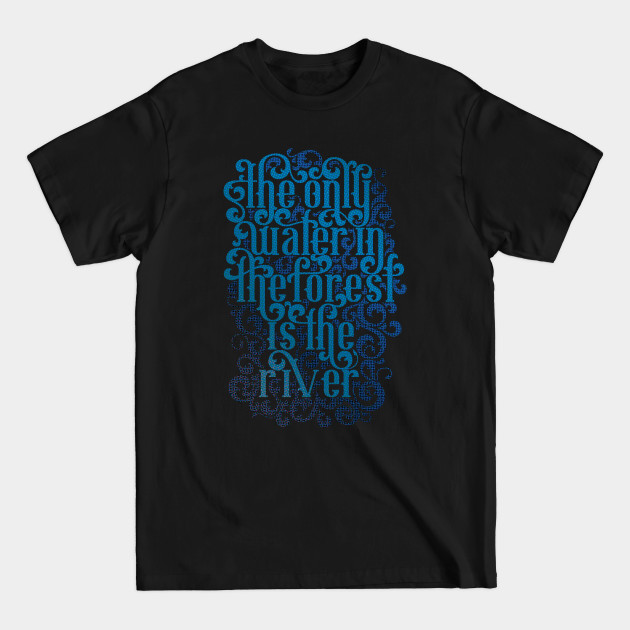 Discover River Song Blue Lettering Quote - River - T-Shirt