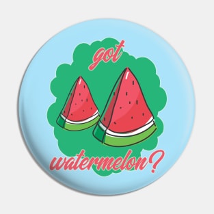 Got Watermelon? Pin