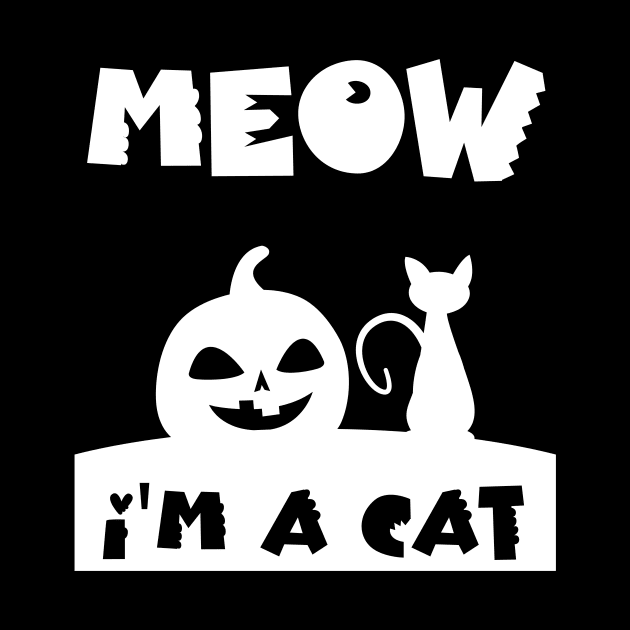 Meow I'm A Cat halloween shirt by BalmyBell