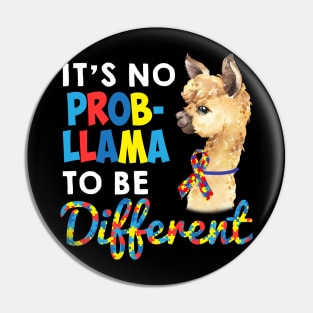 It_s No Prob-Llama To Be Different Autism Awareness Tshirt Pin