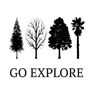 Go Explore - Nature & Outdoors camping newest T-Shirt