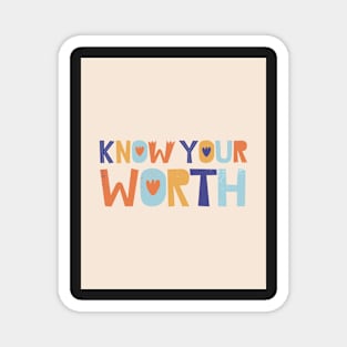 Know Your Worth - Pink and Orange Inspirational Quote Magnet
