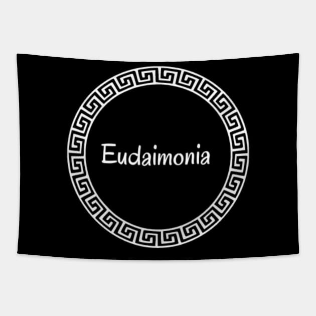 Eudaimonia Happiness Tapestry by (Eu)Daimonia