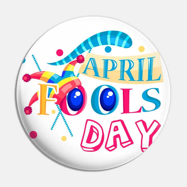 April Fools Day 2020 Pin by Superior T-Shirt