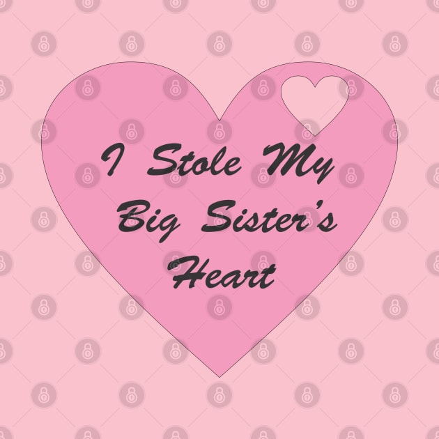 I Stole My Big Sister's Heart. by PeppermintClover