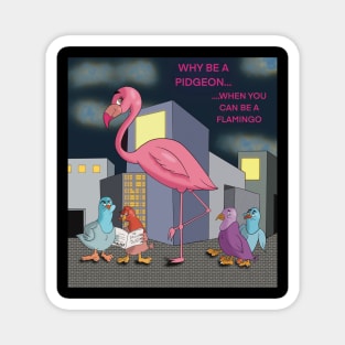 Be a Flamingo Magnet