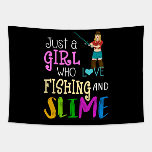 Just A Girl Who Loves Fishing And Slime Tapestry