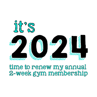 2024 Gym Membership T-Shirt