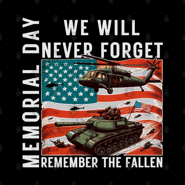 Memorial Day We Will Never Forget Remember The Fallen Flag by MetAliStor ⭐⭐⭐⭐⭐