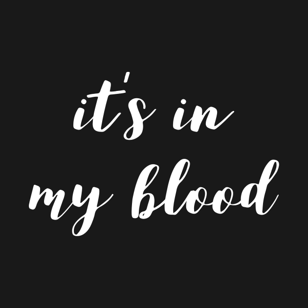 It's in my blood by YogaSale