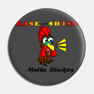 Mutha CLuckers Pin