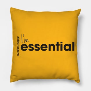 I'm Essential (Essentials Worker COVID19) Pillow