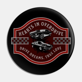 Hearts In Overdrive Drive Dreams True Love Racing Cars Fast Speed Checkered Flag Street Car Pin