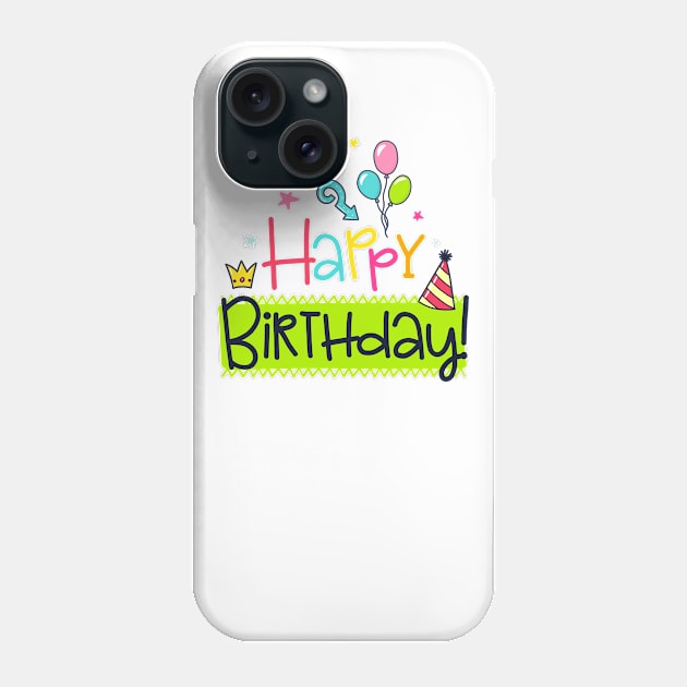 Happy Birthday Phone Case by P_design