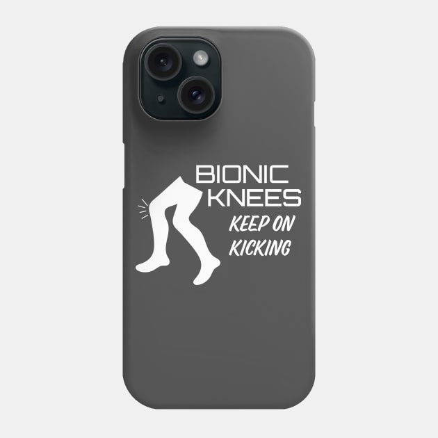 Bionic Knees Keep on Kicking Phone Case by AntiqueImages