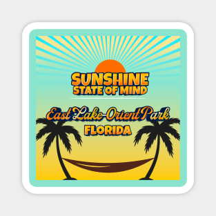 East Lake - Orient Park Florida - Sunshine State of Mind Magnet
