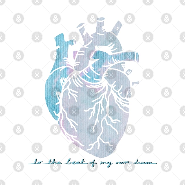 To The Beat of My Own Drum | Heart Surgery Survivor Warrior | Digital Design by cherdoodles