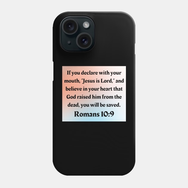 Bible Verse Romans 10:9 Phone Case by Prayingwarrior
