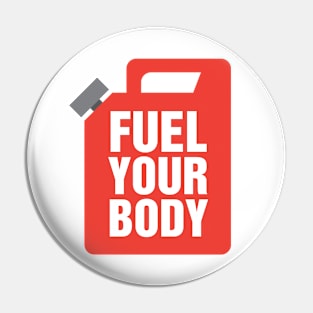 Fuel Your Body - typography design Pin