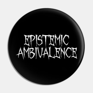 Epistemic ambivalence Pin