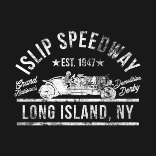 ISLIP SPEEDWAY LONG ISLAND NEW YORK T-Shirt